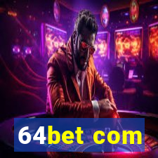 64bet com